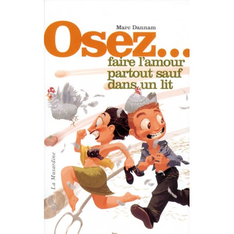 OSEZ - Osez faire l'amour partout sauf dans un lit